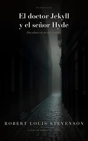 El doctor Jekyll y el señor Hyde, de R. L. Stevenson