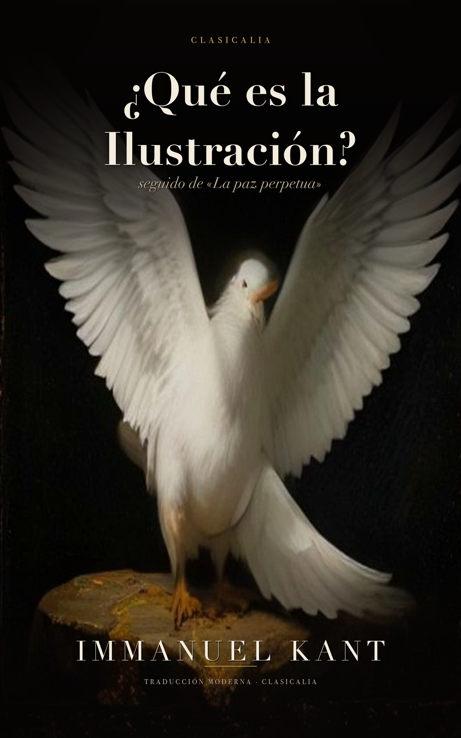 ¿Qué es la Ilustración? y La paz perpetua de Immanuel Kant